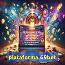 plataforma 69bet